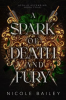 A_Spark_of_Death_and_Fury