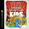 Raising_Spirit-Led_Kids