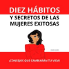 Diez_h__bitos_y_secretos_de_las_mujeres_exitosas