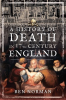 A_History_of_Death_in_17th_Century_England