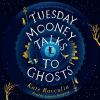Tuesday_Mooney_Talks_to_Ghosts