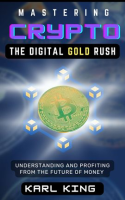 Mastering_Crypto__the_Digital_Gold_Rush