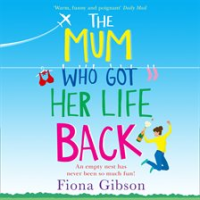 The_Mum_Who_Got_Her_Life_Back